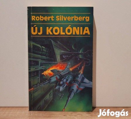Új kolónia - Robert Silverberg