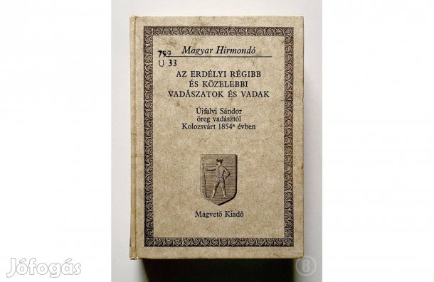 Újfalvi Sándor: Az erdélyi régibb és közelebbi vadászatok és vadak