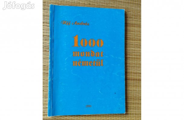 Ujj András: 1000 mondat németül