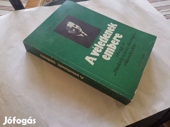 Ujváry Sándor - A véletlenek embere - életrajzi regény - emigráns