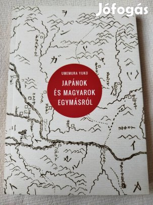 Umemura Yuko - Japánok és magyarok egymásról