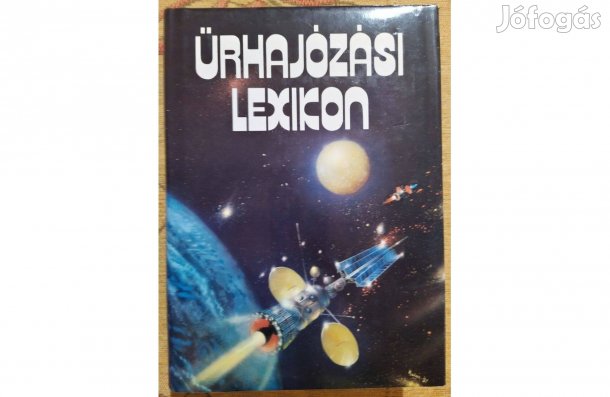 Űrhajózási lexikon - újszerű könyv 1984