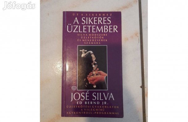 Út a sikerhez könyv José Silva, Ed Bernd Jr. (Édesvíz Kiadó)