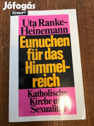 Uta Ranke-Einemann: Eunuchok a mennyek országáért