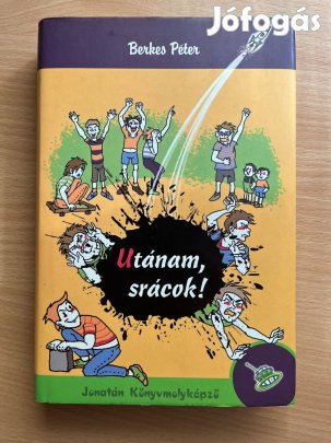 Utánam, srácok!, Berkes Péter