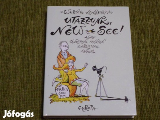 Utazzunk, New-see! - avagy tanuljon gyorsan, könnyen angolul!