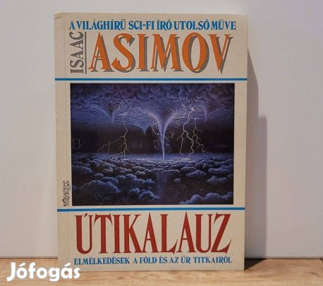 Útikalauz, Elmélkedések a föld és az űr titkairól - Isaac Asimov