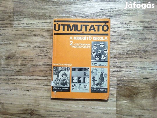Útmutató a kisegítő iskola 2. osztályának tankönyveihez