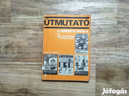 Útmutató a kisegítő iskola 2. osztályának tankönyveihez (1982)