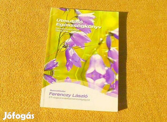 Útmutató egészségkönyv - Ferenczy László - Új könyv