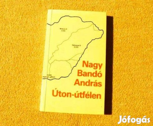 Úton-útfélen - Nagy Bandó András - Könyv