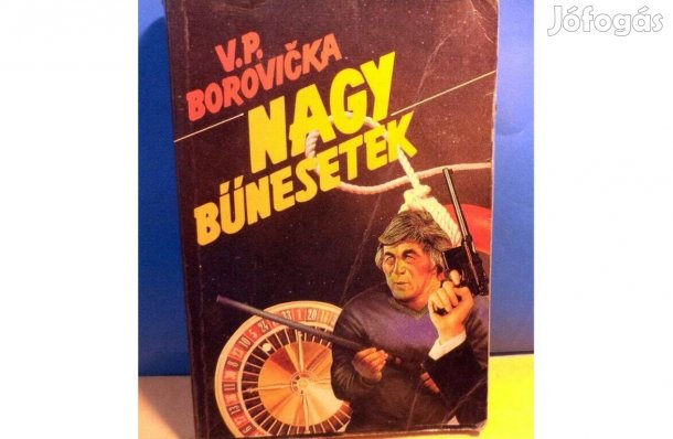 V.P. Borovicka: Nagy bűnesetek 1