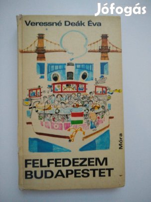 V. Deák Éva - Felfedezem Budapestet
