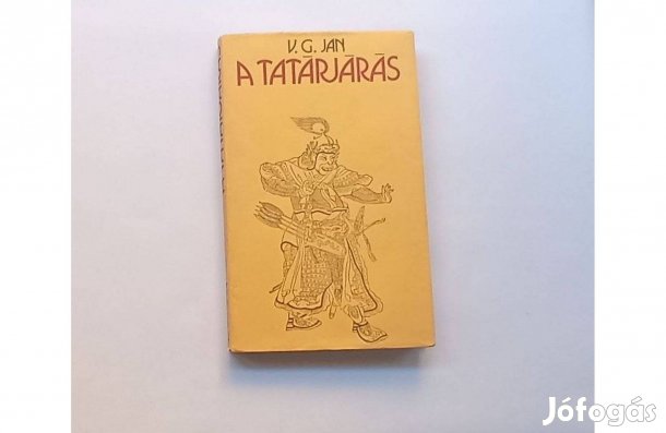 V. G. Jan: A tatárjárás * Európa Könyvkiadó, * Szinte új állapotban