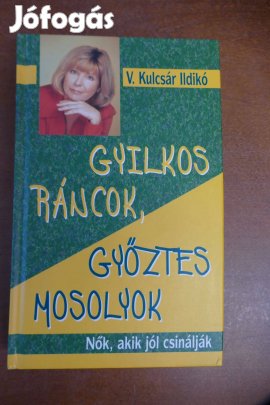 V. Kulcsár Ildikó : Gyilkos ráncok, győztes mosolyok