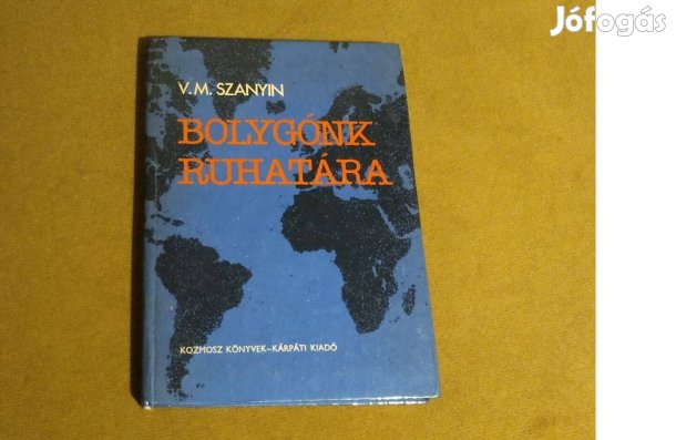 V. M. Szanyin: Bolygónk ruhatára (Könyv, 1982)