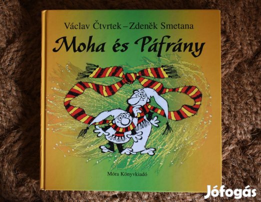 Vaclav Ctvrtek: Moha és Páfrány
