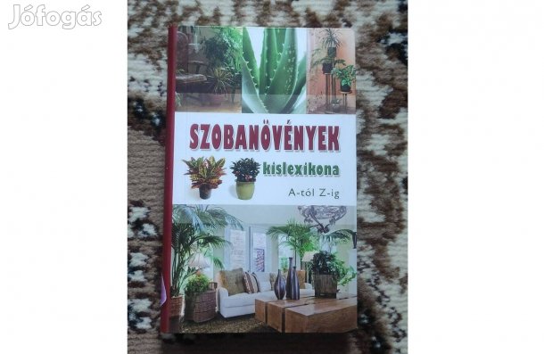 Váczi Imréné: Szobanövények kislexikona A-tól Z-ig