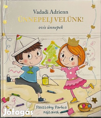 Vadadi Adrienn: Ünnepelj velünk