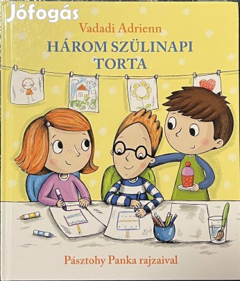 Vadadi Adrienn - Három szülinapi torta