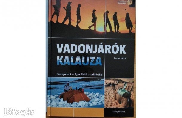 Vadonjárók kalauza-Barangolások az Egyenlítőtől a Sarkkörig