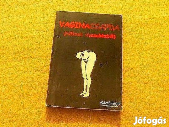 Vaginacsapda, Nőknek visszakézből - Dóczi Barna