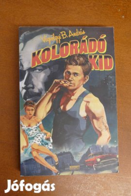 Vágvölgyi B. András - Kolorádó Kid