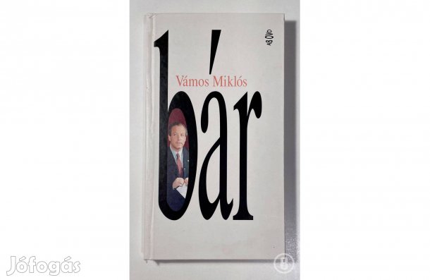 Vámos Miklós: Bár - - - (Csak személyesen!)