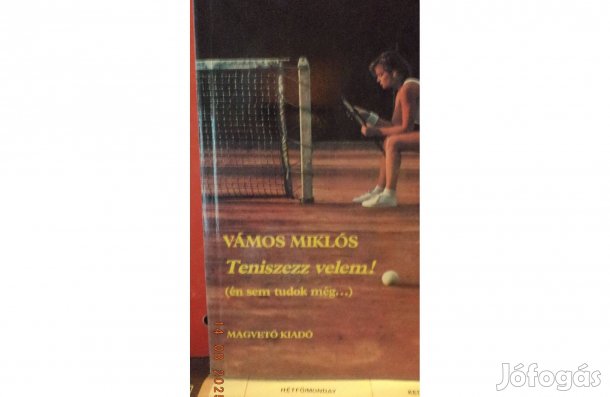 Vámos Miklós: Teniszezz velem!