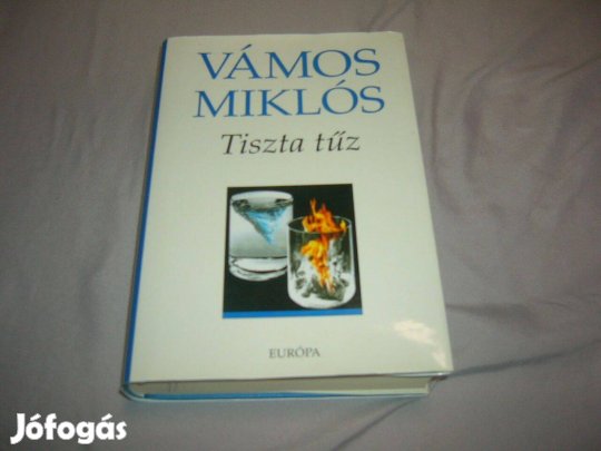 Vámos Miklós - Tiszta tűz