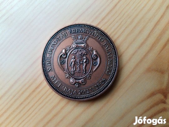 Vándorgyűlés Baja 2002. csak 50 db készült MÉE. Ritka bronz é