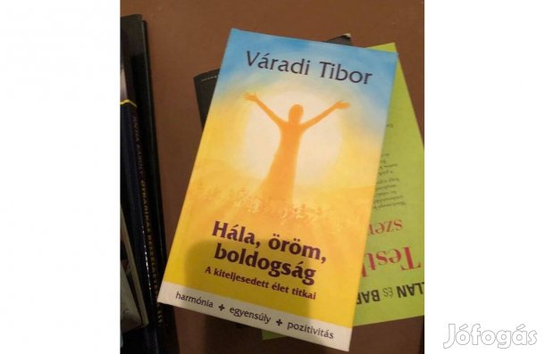 Váradi Tibor: Hála, öröm, boldogság könyv