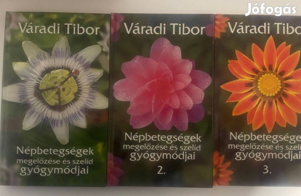 Váradi Tibor: Népbetegségek megelőzése és szelíd gyógymódjai 1-3