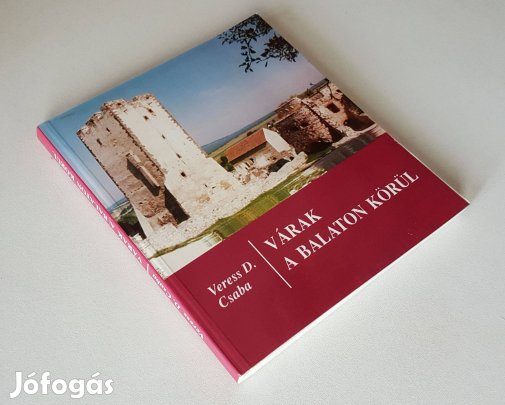 Várak a Balaton körül (Veress D. Csaba)