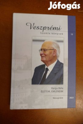 Varga Béla : Életem , emlékeim