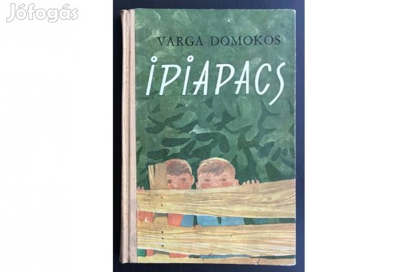 Varga Domokos: Ipiapacs (Magvető kiadó, 1964) - nagyon jó állapotban