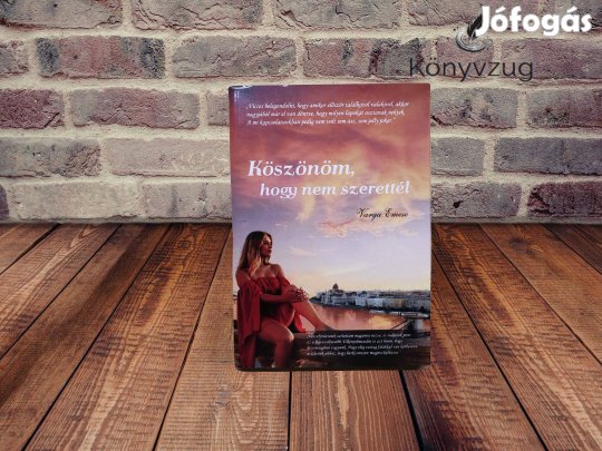 Varga Emese - Köszönöm, hogy nem szerettél