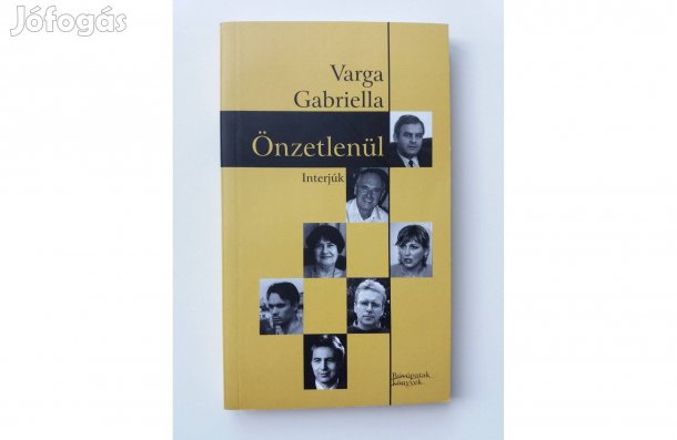 Varga Gabriella: Önzetlenül (dedikált pld.)