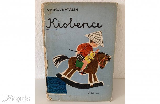 Varga Katalin Kisbence gyerek könyv retro mesekönyv