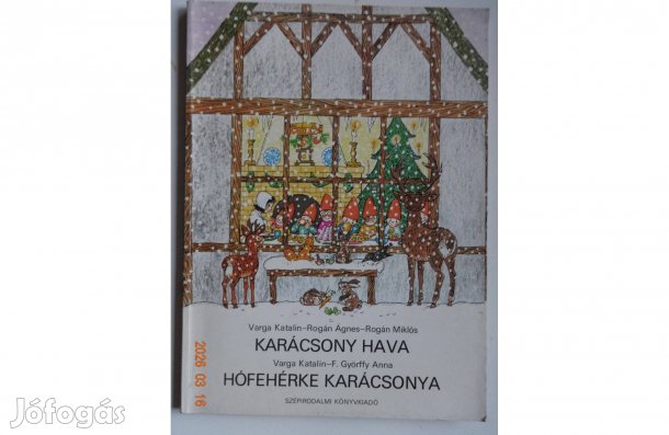 Varga Katalin: Karácsony Hava + Hófehérke Karácsonya - F.Győrffy Anna