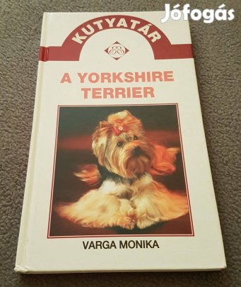 Varga Mónika: A yorkshire terrier könyv