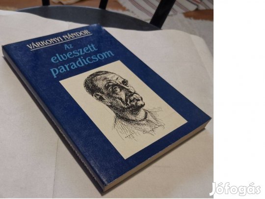 Várkonyi Nándor - Az elveszett paradicsom - tanulmánykötet