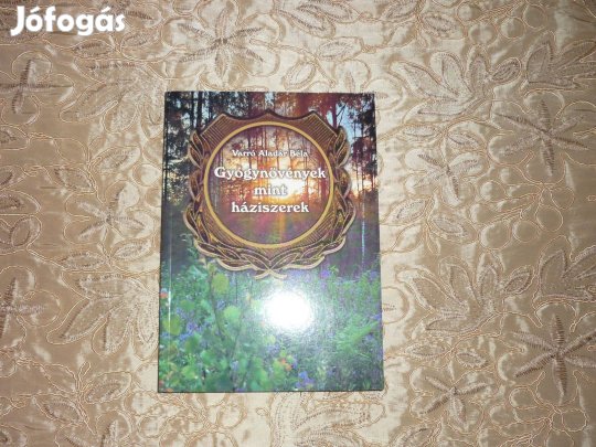 Varró Aladár Béla: Gyógynövények mint háziszerek