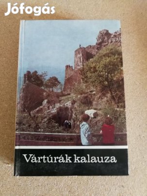 Vártúrák kalauza!