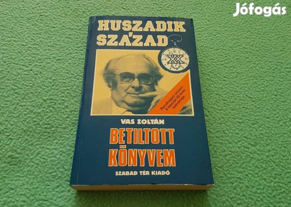 Vas Zoltán: Betiltott könyvem - Életem III. könyv