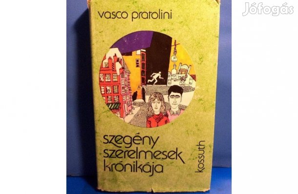 Vasco Pratolini: Szegény szerelmesek krónikája