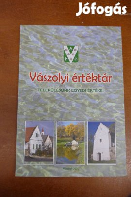 Vászolyi értéktár ( helytörténeti kiadvány, sok fotóval illusztrálva)
