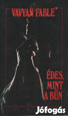 Vavyan Fable: Édes, mint a bűn