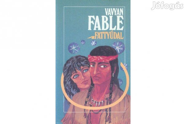 Vavyan Fable: Fattyúdal