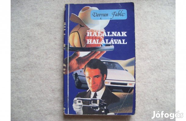 Vavyan Fable: Halálnak halálával